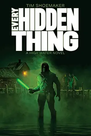 every hidden thing 1st edition tim shoemaker 1646070607, 978-1646070602