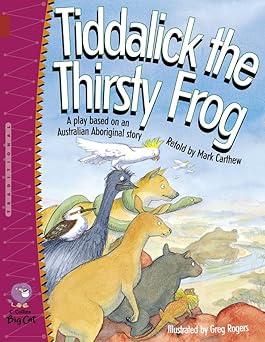 tiddalick the thirsty frog 1st edition mark carthew ,greg rogers 0007228767, 978-0007228768
