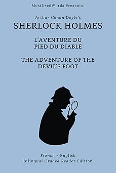 sherlock holmes laventure du pied de diable the adventure of the devils foot french english bilingual graded