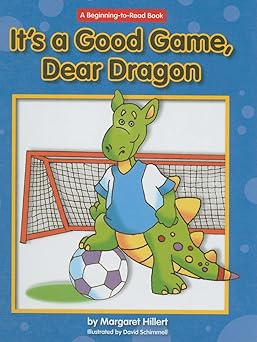 its a good game dear dragon 1st edition margaret hillert ,david schimmell 159953293x, 978-1599532936