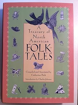 treasury of north american folktales 1st edition compiled by catherine peck 0965057437, 978-0965057431