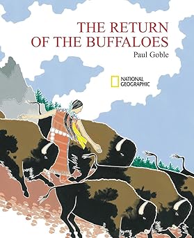 return of the buffaloes the a plains indian story about famine and renewal of the earth 1st edition paul