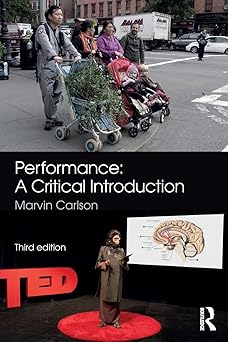 performance a critical introduction 1st edition marvin carlson 1138281689, 978-1138281684