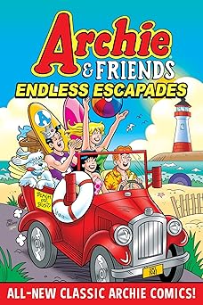 archie and friends endless escapades 1st edition archie superstars 1645768856, 978-1645768852