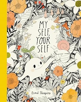 my self your self 1st edition esma c shapiro 1774880237, 978-1774880234