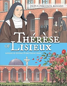 thara se of lisieux loving is giving everything away 1st edition coline dupuy ,davide perconti ,francesco