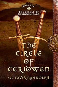 the circle of ceridwen book one of the circle of ceridwen saga 1st edition octavia randolph 0985458240,