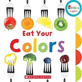 eat your colors 1st edition amanda miller 0316558559, 978-0531226193