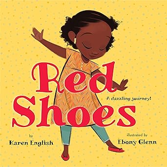 red shoes 1st edition karen english ,ebony glenn 1338114603, 978-1338114607