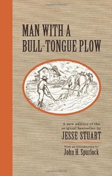 man with a bull tongue plow 1st edition jesse stuart 1931672822, 978-1931672825