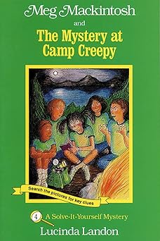 meg mackintosh and the mystery at camp creepy title #4 a solve it yourself mystery 1st edition lucinda landon