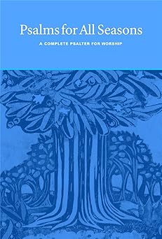 psalms for all seasons a complete psalter for worship 1st edition john d witvliet ,martin tel ,joyce borger
