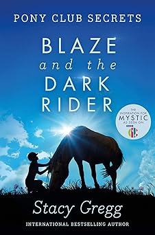 blaze and the dark rider 1st edition stacy gregg 0007245173, 978-0007245178