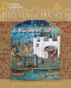 medieval world the an illustrated atlas 1st edition john m thompson 1426205333, 978-1426205330