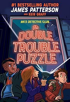mks detective club the double trouble puzzle 1st edition james patterson ,keir graff 0316412538,