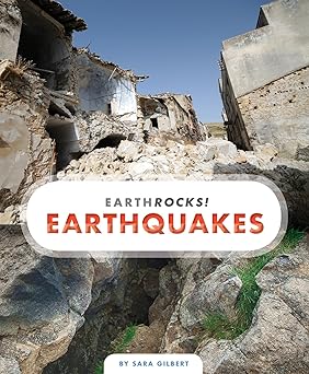 earthquakes 1st edition sara gilbert 1628325089, 978-1628325089