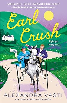 earl crush 1st edition alexandra vasti 125091096x, 978-1250910967