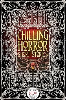 chilling horror short stories 1st edition dale townshend ,rebecca j allred ,michael bondies ,glen damien