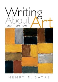 writing about art 1st edition henry sayre 020564578x, 978-0205645787
