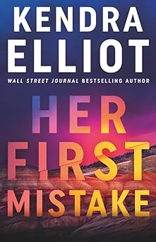 her first mistake 1st edition kendra elliot 1662525753, 978-1662525759