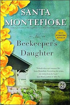 the beekeepers daughter a novel 1st edition santa montefiore 1476735433, 978-1476735436