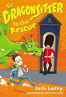 the dragonsitter to the rescue 1st edition josh lacey ,garry parsons 0316382442, 978-0316382441