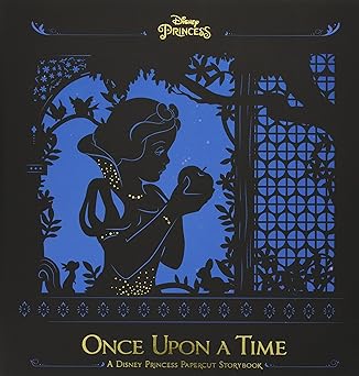 once upon a time a disney princess papercut storybook 1st edition disney book group 1368006906, 978-1368006903