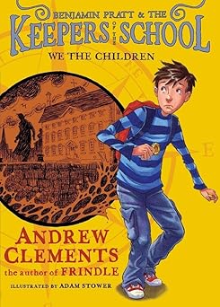 we the children 1st edition andrew clements 1416939075, 978-1416939078
