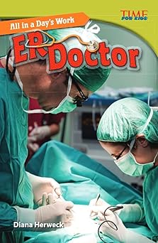 teacher created materials time for kids informational text all in a days work er doctor grade 5 guided