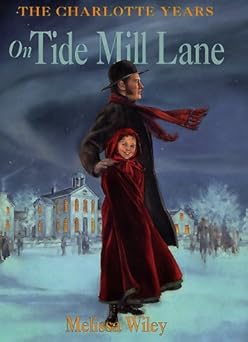 on tide mill lane 1st edition melissa wiley ,dan andreasen 0060270136, 978-0060270131