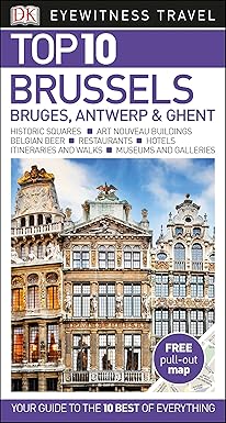 top 10 brussels bruges antwerp and ghent 1st edition dk travel 0241253942, 978-0241253946