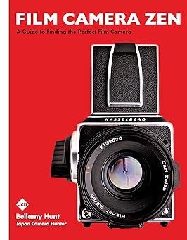 film camera zen a guide to finding the perfect film camera 1st edition bellamy hunt ,japan camera hunter