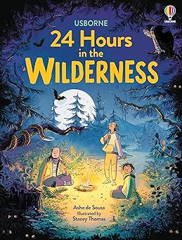 24 hours in the wilderness 1st edition ashe de sousa ,anastasia thomas 1836051239, 978-1836051237
