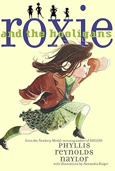 roxie and the hooligans 1st edition phyllis reynolds naylor ,alexandra boiger 1416902449, 978-1416902447