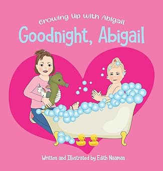 good night abigail a rhyming bedtime routine picture book for toddlers 1st edition edith naaman 9657830354,