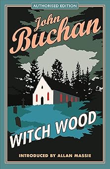 witch wood 1st edition john buchan 1846974569, 978-1846974564