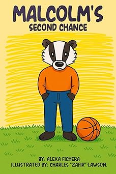 malcolms second chance 1st edition alexa fichera ,charles zafir lawson ,owl publishers 1966968469,