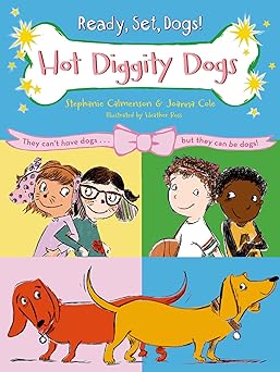hot diggity dogs 1st edition stephanie calmenson ,joanna cole ,heather ross 0805096493, 978-0805096491