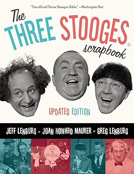 the three stooges scrapbook 1st edition jeff lenburg ,joan howard maurer ,greg lenburg 1613740743,