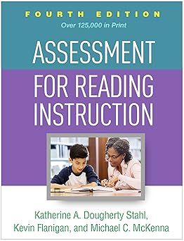 assessment for reading instruction 1st edition katherine a dougherty stahl ,dr kevin flanigan ,michael c
