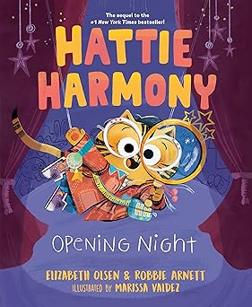 hattie harmony opening night 1st edition elizabeth olsen ,robbie arnett ,marissa valdez 0593351460,