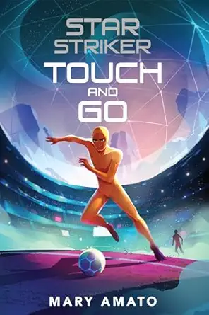 touch and go 1st edition mary amato 0823455726, 978-0823455720