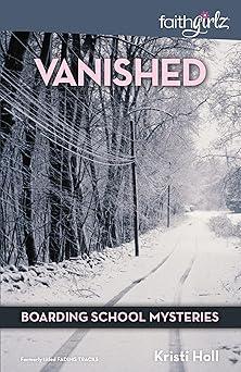 vanished 1st edition kristi holl 0310720923, 978-0310720928