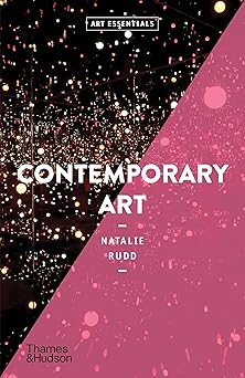 contemporary art 1st edition natalie rudd 0500296707, 978-0500296707