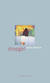 shopgirl a novella 1st edition steve martin 0786866586, 978-0786866588