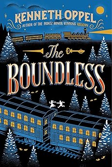the boundless 1st edition kenneth oppel ,jim tierney 1442472898, 978-1442472891