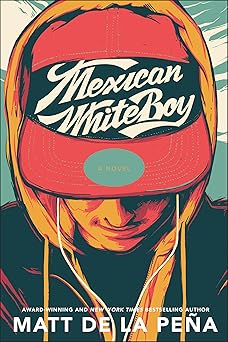 mexican whiteboy 1st edition matt de la pea a 0440239389, 978-0440239383