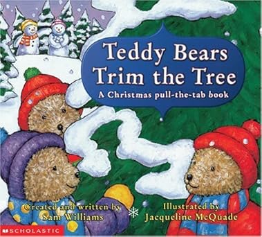 teddy bears trim the tree 1st edition sam williams 0439192854, 978-0439192859