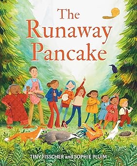 the runaway pancake 1st edition tiny fisscher ,sophie pluim 1782509313, 978-1782509318