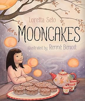 mooncakes 1st edition loretta seto ,renna c benoit 1459814312, 978-1459814318